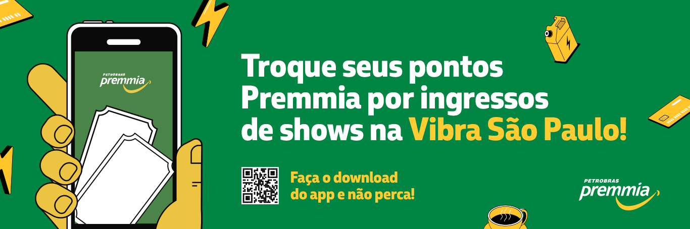 Em breve: com pontos Premmia, você terá descontos no ingresso da Vibra São Paulo!